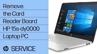 Remove the Card Reader Board | HP 15s-dy0000 Laptop PC | HP