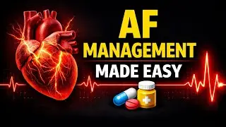 AF Management Made Easy (Drugs, Anticoagulation & Strategy)