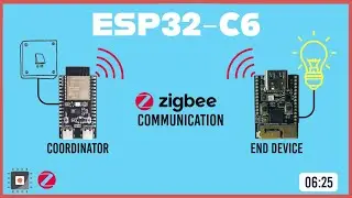 How to configure ESP32-C6 as a Zigbee Coordinator/End Device