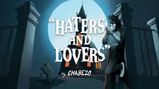 CHABEZO - Haters & Lovers (Official Video)