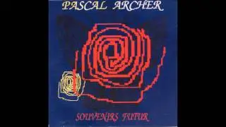 Pascal Archer   Passag&egrave;re D'Amour