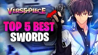 Verse Piece | Top 5 BEST Swords Ranked! (Showcase & Guide)