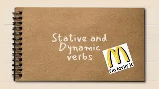 Stative and Dynamic Verbs: The Difference Between States and Actions