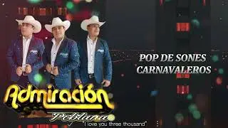 Pop De Sones Carnavaleros - Trio Admiración Poblana 2024