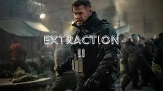 EXTRACTION || The Search