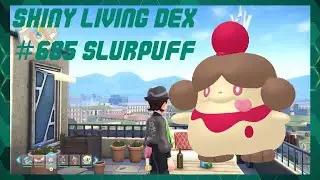 Shiny Living Dex #685 Slurpuff