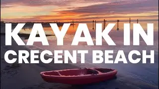 VANLIFE - KAYAK IN  CRESCENT BEACH