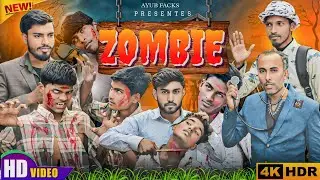 ZOMBIE | Official Video | Comedy Video - Ayub Facks