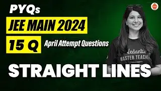 JEE Mains 2024 PYQs | Straight Lines | Maths | Namrata Ma'am