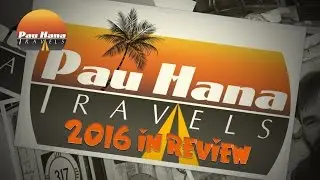 Our Pau Hana Adventures in 2016 - A Year in Review | Full-time RV Life