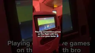 Playing games on the flight so time goes faster 🎮✈️ #FYP #Viral #Trending #funny  #Explore #shorts
