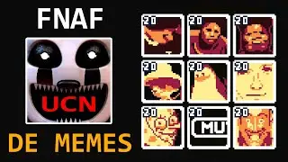 Hice un FNAF:UCN de momos