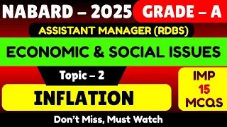 Inflation | Economic & Social Issues 2025 | NABARD Grade A RDBS | NABARD AM Grade a 2025 Exam Notes