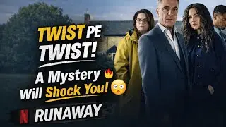Runaway Netflix Series Review 😱 | British Crime Thriller Worth Watching? 