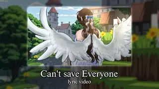 Can't save Everyone || Diaries of Fantasea SONG - Lyrics