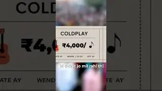 Why Cold Play Ticket- 4,000 To 7,00,000! Why? Day 8/100 #UnfilteredSachh
