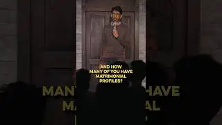 Matrimonial Profiles #standupcomedy