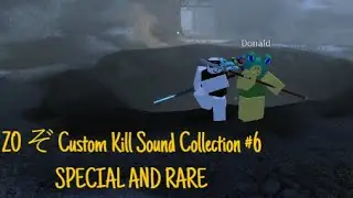 ZO ぞ Custom Kill Sound Collection #6 | SPECIAL AND RARE SOUND KILL | LITplayz feat. DONALD