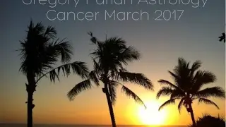 Cancer March 2017 | Gregory Furlan Astrology