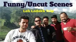 Behind the Scenes | Funny | Leh-Ladakh Dream Journey 😄