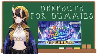 DERESUTE FOR DUMMIES - Let's play Idolm@ster Cinderella Girls Starlight Stage - Infinity event