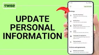 How to Update Your Personal Information in the Wise App