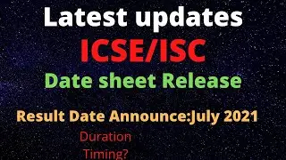 ICSE / ISC Board Time Table 2021Class X | Class XII Board Examination Time Table 2021