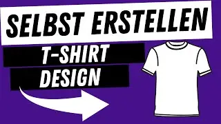 EINFACH selbst T Shirt Designs erstellen f&uuml;r Spreadshirt und Merch by Amazon