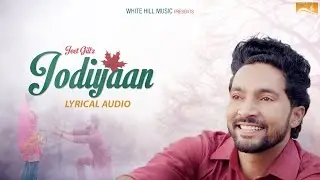 Jodiyaan (Lyrical Audio) Jeet Gill | Punjabi Lyrical Audio 2017