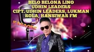 BELO BELONA LINO, #Karaoke, #UdhinLeaders