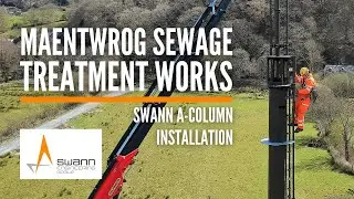 Maentwrog Sewage Works | 20m A-Column Deployment | Swann Engineering Group