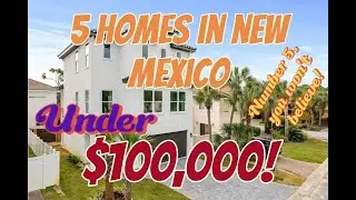 5 New Mexico Homes For Sale Under $100,000 – Number 5 Will Blow Your Mind!