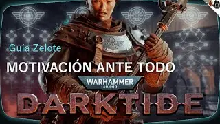 ZELOTE / TODAS MIS BUILDS  | WARHAMMER40k DARKTIDE Guía español