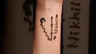 Nikhil Name Mehndi Tattoo &hearts;️ Part 117 #soniamehandi #shorts #reels #viral #trendingshorts #mehndi