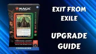 Exit From Exile | Magic the Gathering Commander Legends Battle for Baldur's Gate upgrade guide