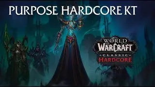 Purpose Hardcore – Kel’Thuzad Kill (December 4th) | The Spiciest KT Yet