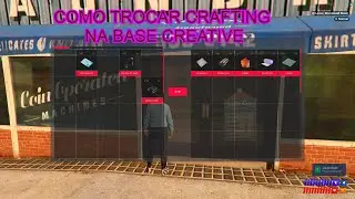 [FIVEM] COMO TROCAR O CRAFTING NA BASE CREATIVE