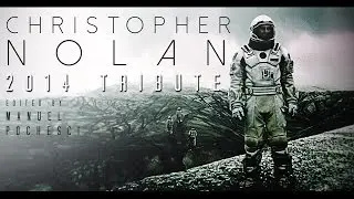 Film.Essence - Christopher Nolan (Tribute Video)