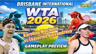 Brisbane International  Karolina Muchova  vs Ekaterina Alexandrova 8 Jan 2026] | Gameplay Simulation