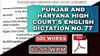 90-95 WPM | #77 | PUNJAB AND HARYANA HIGH COURT ENGLISH LEGAL DICTATION