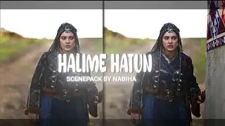 Halime Hatun Scene Pack ✨(Give Credit if use) #halime #halimehatun #kurulusorhan 