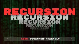 Recursion in 8 Minutes | Even Dummies Get It