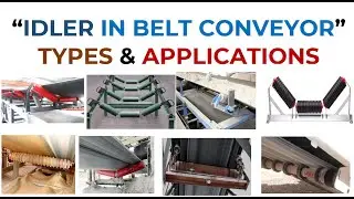 IDLERS / CONVEYOR BELT IDLERS / TYPES OF IDLERS / FUNCTION OF THE IDLERS / BELT CONVEYOR IDLERS /
