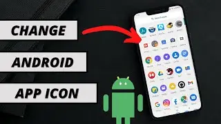 How To Change Your Apps Icon On Android | How To Change Android Apps Icon | (NO ROOT REQUIRED)