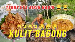 MASAK RICA-RICA KULIT BAGONG❗TERNYATA RASANYA BEGINI DAN BIKIN NAGIH