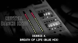Debbie K. - Breath Of Life (Blue Mix) [HQ]