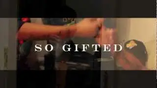 Gifted Gang - So Gifted OFFICIAL VIDEO