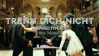 [FREE] TRENN DICH NICHT MORPHEUZ x AYLIVA Type Beat Prod. Theobeatz