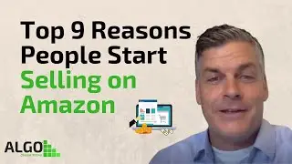 Top 9 Reasons People Start Selling on Amazon | ALGO Online Retail