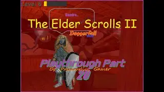 The Elder Scrolls: Daggerfall (1996) - Unity (2022) Playthrough Part 20